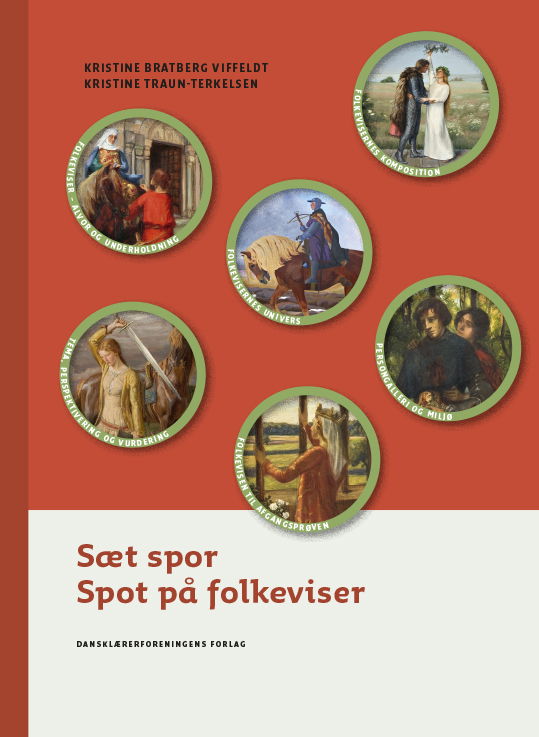 Sæt spor: Spot på folkeviser - Kristine Bratberg Viffeldt og Kristine Traun-Terkelsen - Books - Dansklærerforeningens Forlag - 9788772111209 - November 11, 2019