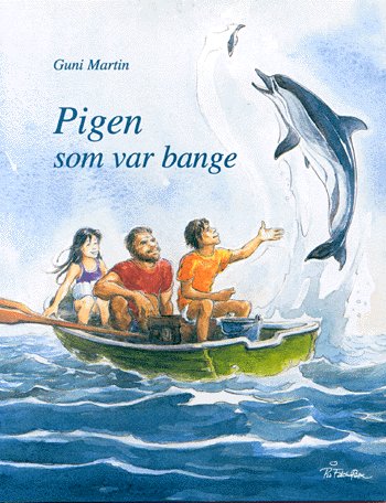 Cover for Guni Martin · Pigen som var bange (Bok) [1:a utgåva] (2001)