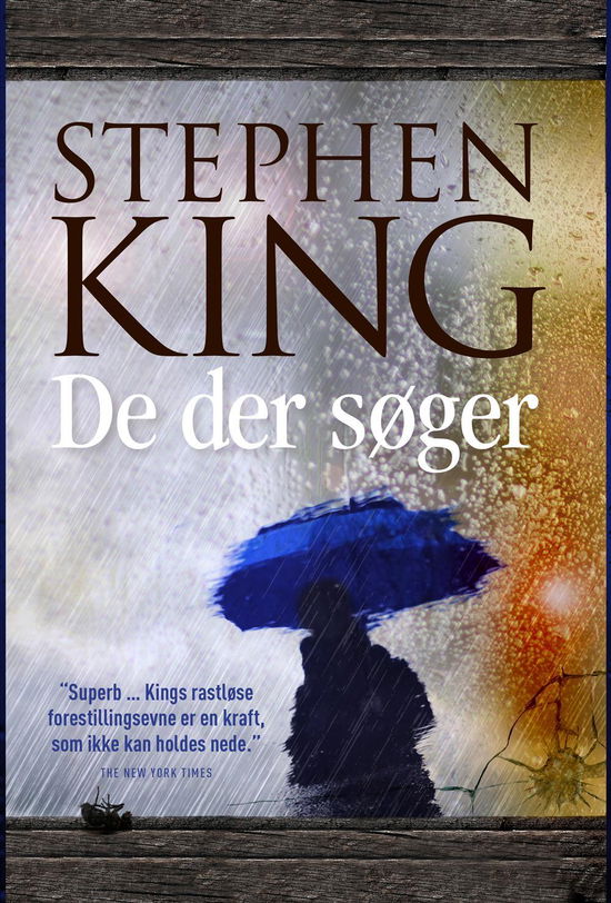 De der søger - Stephen King - Kirjat - Forlaget Hr. Ferdinand - 9788793323209 - torstai 8. syyskuuta 2016