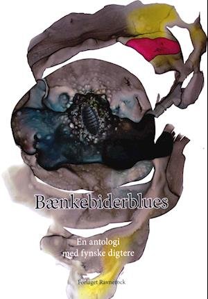 Cover for En antologi med fynske digtere. red. Per Nielsen og Bjarne Kim Pedersen · Bænkebiderblues (Sewn Spine Book) [1e uitgave] (2022)