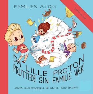 Cover for Jakob Lund Pedersen · Familien Atom: Familien Atom (Gebundenes Buch) [1. Ausgabe] (2019)