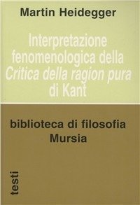 Cover for Martin Heidegger · Interpretazione Fenomenologica Della Critica Della Ragion Pura Di Kant (Book)