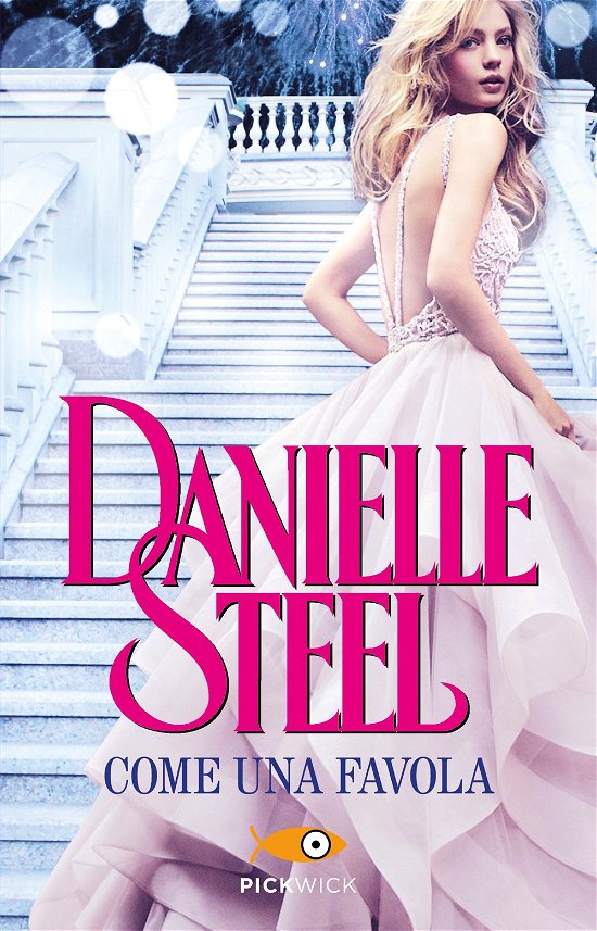 Cover for Danielle Steel · Come Una Favola (Bok)