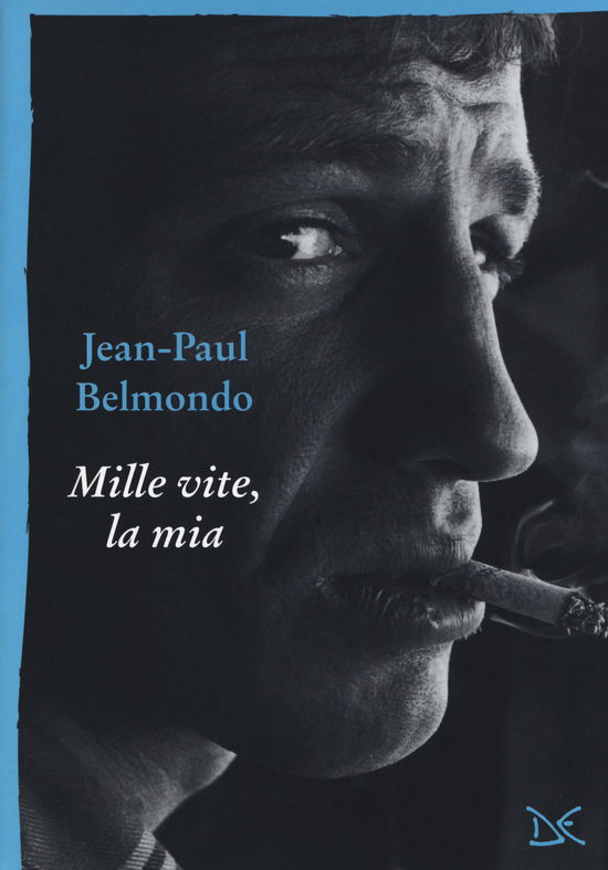 Cover for Jean-Paul Belmondo · Mille Vite, La Mia (Book)