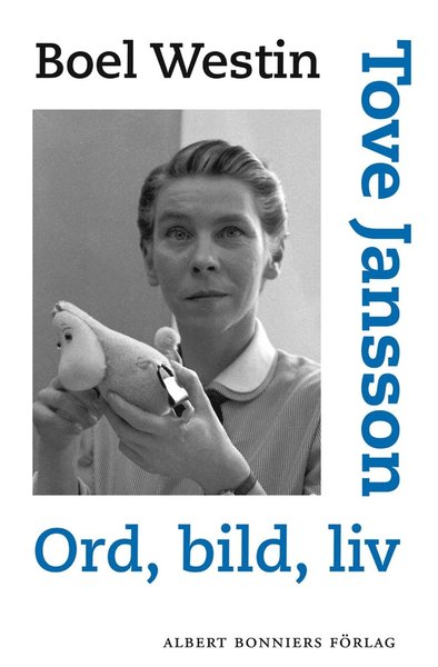 Cover for Boel Westin · Tove Jansson : ord, bild, liv (ePUB) (2013)