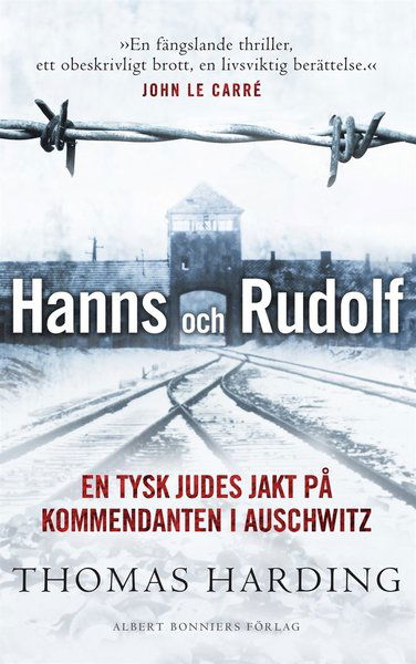 Cover for Thomas Harding · Hanns och Rudolf : En tysk judes jakt på kommendanten i Auschwitz (ePUB) (2015)