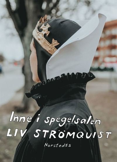 Cover for Liv Strömquist · Inne i spegelsalen (Bok) (2021)