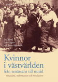 Cover for Bente Rosenbeck · Kvinnor i västvärlden från renässans till nutid - renässans, reformation och revolution (Bok) (2006)