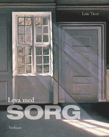 Cover for Lise Trap · Fackteologi: Leva med sorg (Book) (2012)