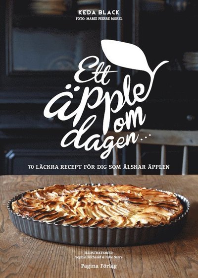 Ett äpple om dagen   70 läckra recept för dig som älskar äpplen - Keda Black - Kirjat - Pagina - 9789163611209 - 2015