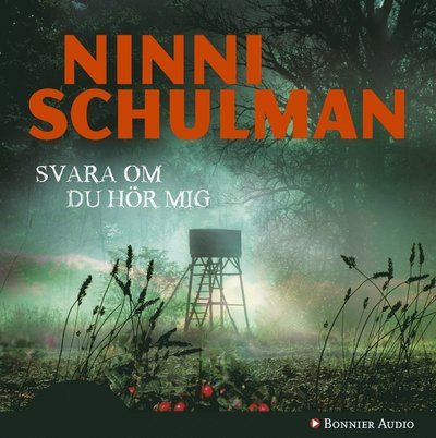 Cover for Ninni Schulman · Hagfors: Svara om du hör mig (Lydbok (CD)) (2013)