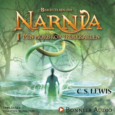 Cover for C. S. Lewis · Berättelsen om Narnia: Min morbror trollkarlen (Lydbog (MP3)) (2014)