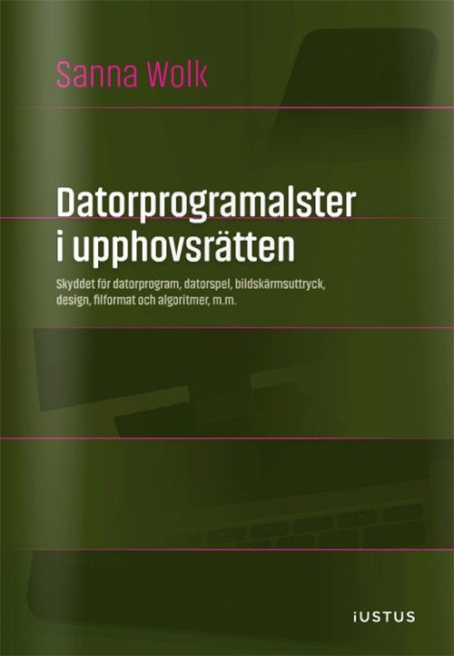 Cover for Sanna Wolk · Datorprogramalster i upphovsrätten (Paperback Book) (2016)