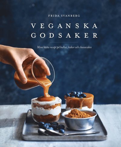 Cover for Frida Svanberg · Veganska godsaker : mina bästa recept på bullar, kakor och cheesecakes (Gebundesens Buch) (2021)
