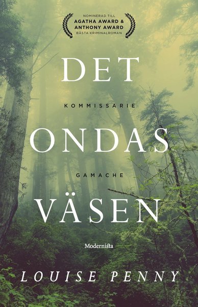 Cover for Louise Penny · Kommissarie Gamache: Det ondas väsen (Gebundesens Buch) (2021)