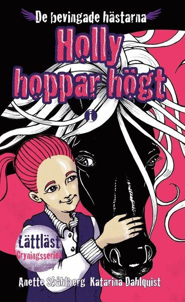 Cover for Anette Skåhlberg · De bevingade hästarna: Holly hoppar högt (Buch) (2013)