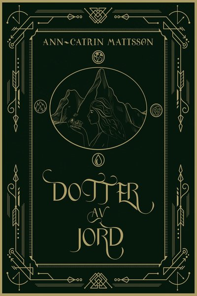 Cover for Ann-Catrin Mattsson · Dotter av jord (Hardcover Book) (2021)