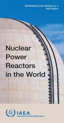 Cover for Iaea · Nuclear Power Reactors in the World: 2020 Edition - Reference Data Series 2 (Paperback Bog) [2020 edition] (2020)