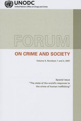 Cover for United Nations: Office on Drugs and Crime · Forum on crime and society, special issue: &quot;The State of the World's Response to the Crime of Human Trafficking&quot; (Paperback Book) (2012)