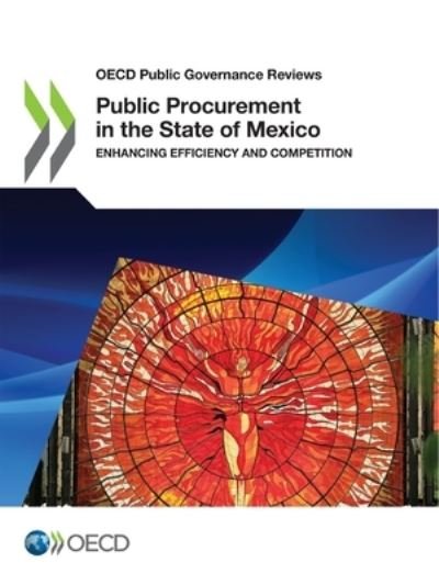 Public procurement in the state of Mexico - Organisation for Economic Co-operation and Development - Books - Organization for Economic Co-operation a - 9789264691209 - July 16, 2021