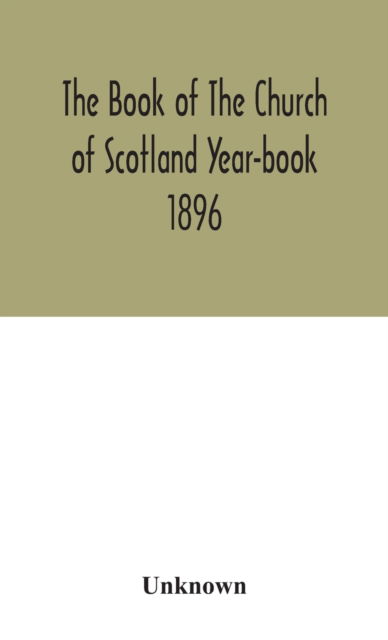Cover for The Book of The Church of Scotland Year-book 1896 (Hardcover Book) (2020)