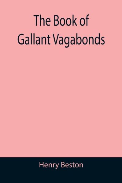 Cover for Henry Beston · The Book of Gallant Vagabonds (Paperback Book) (2021)