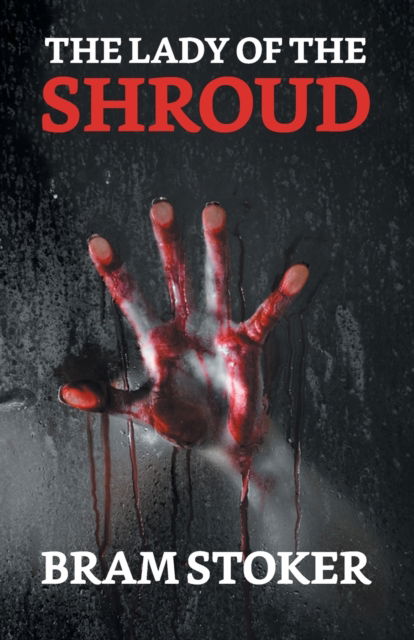 Cover for Bram Stoker · The Lady of The Shroud (Paperback Book) (2021)