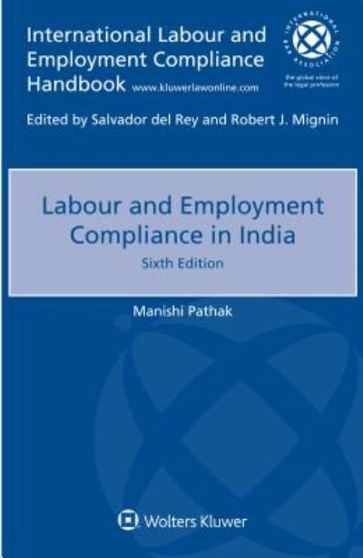 Manishi Pathak · Labour and Employment Compliance in India (Paperback Bog) [6 New edition] (2018)