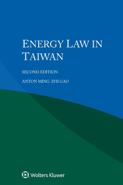Cover for Anton Ming-Zhi Gao · Energy Law in Taiwan - 2 (Paperback Book) (2021)