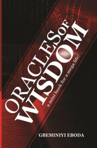 Oracles of Wisdom - Gbeminiyi Eboda - Bücher - Move Your World Int'l - 9789783774209 - 16. Oktober 2016