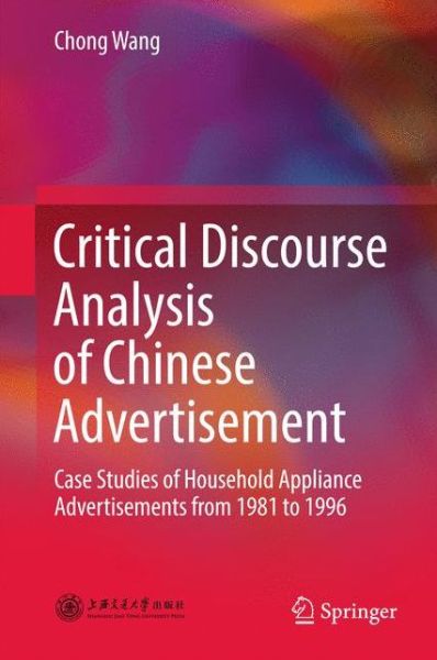 Cover for Wang · Critical Discourse Analysis of Chinese Advertisement (Bok) [1st ed. 2017 edition] (2017)