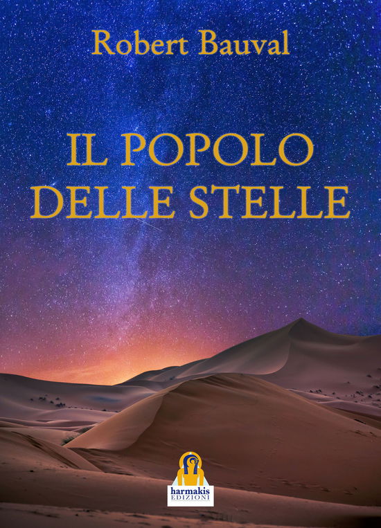 Il Popolo Delle Stelle - Robert Bauval - Books -  - 9791281154209 - 