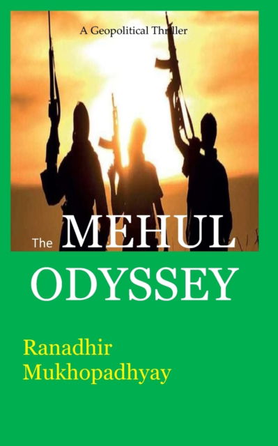 Cover for Ranadhir Mukhopadhyay · The Mehul Odyssey (Paperback Book) (2022)