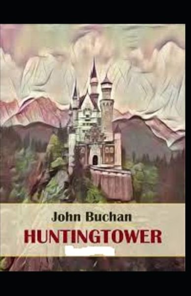 Cover for John Buchan · Huntingtower illustrated (Paperback Book) (2021)