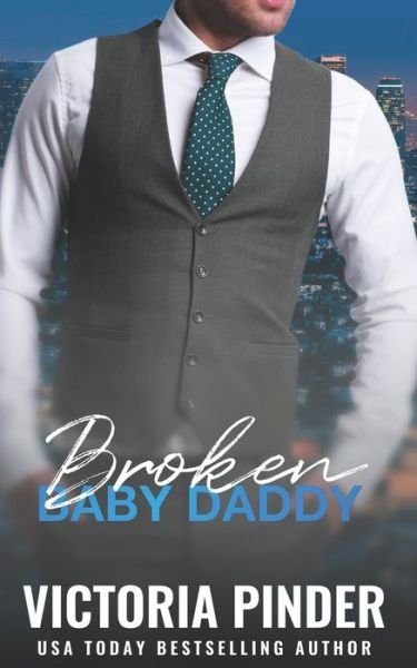Cover for Victoria Pinder · Broken Baby Daddy (Paperback Book) (2021)