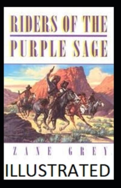 Cover for Zane Grey · Riders of the Purple Sage Illustrated (Paperback Book) (2021)