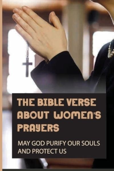 Cover for Pasquale Windam · The Bible Verse About Women's Prayers (Paperback Book) (2021)