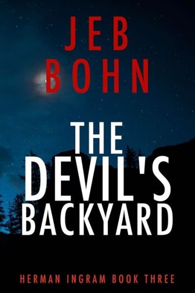 Cover for Jeb Bohn · The Devil's Backyard (Herman Ingram Book Three) (Paperback Bog) (2020)
