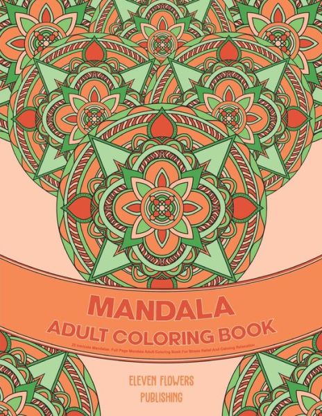 Cover for Eleven Flowers Publishing · 25 Intricate Mandalas (Paperback Book) (2020)