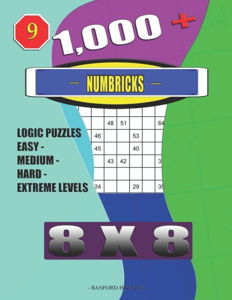 1,000 + Numbricks 8x8 - Basford Holmes - Livros - Independently Published - 9798604789209 - 26 de janeiro de 2020