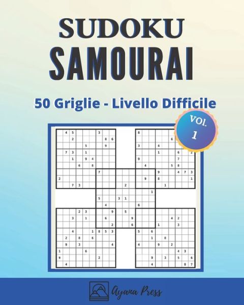 Cover for Ayana Press · SUDOKU Samurai - 50 Griglie - Livello difficile (Paperback Book) (2020)