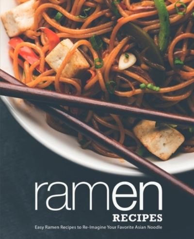Cover for Booksumo Press · Ramen Recipes (Paperback Book) (2020)