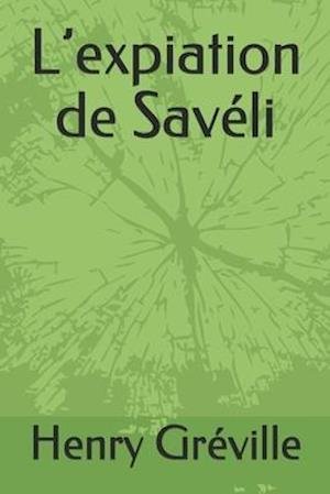 Cover for Henry Greville · L'expiation de Saveli (Paperback Book) (2020)