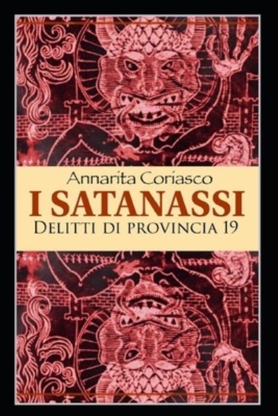 Cover for Annarita Coriasco · I Satanassi: Delitti di provincia 19 - Delitti Di Provincia (Paperback Bog) (2020)