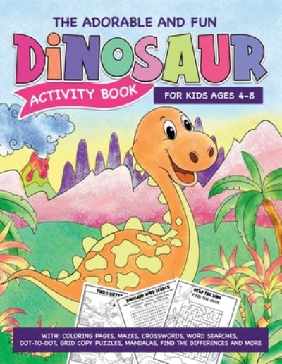 Cover for Lyra Terim · The Adorable And Fun Dinosaur Activity Book For Kids Ages 5-8. With (Pocketbok) (2020)