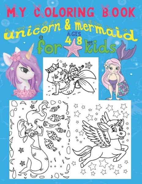 Cover for Unimerbook Coloring · My Coloring Book Unicorn and Mermaid for Kids Ages 4-8 (Pocketbok) (2020)