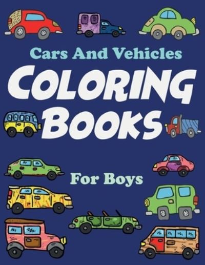 Cover for Blkcm Bnkcm · Cars And Vehicles Coloring Books For Boys (Pocketbok) (2021)