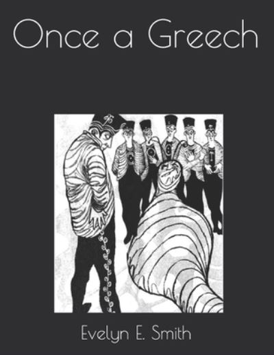 Cover for Evelyn E Smith · Once a Greech (Paperback Book) (2021)