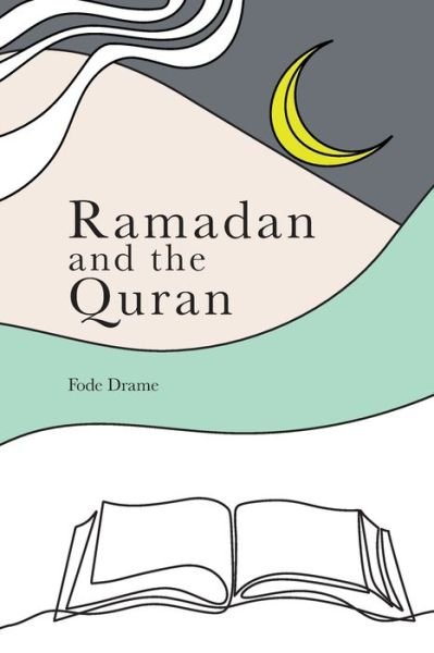 Cover for Fode Drame · Ramadan and the Quran (Pocketbok) (2021)