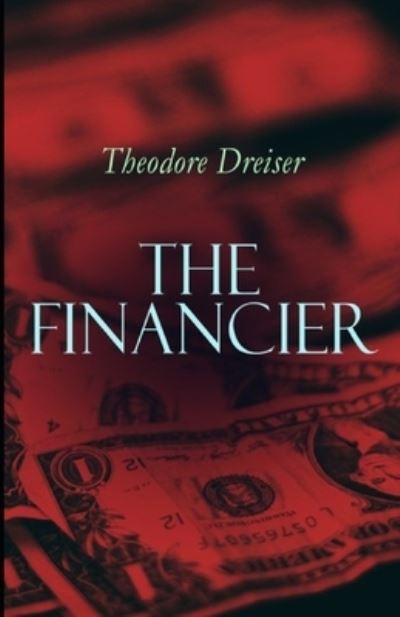 Cover for Theodore Dreiser · The Financier Illustrated (Paperback Book) (2021)